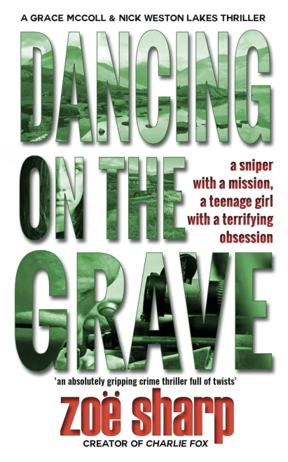 Dancing on the Grave: CSI Grace McColl & Detective Nick Weston Lakes crime thriller Book 1