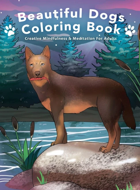 Beautiful Dogs Colouring Book - Creative Mindfulness & Meditation For Adults (Hardback)