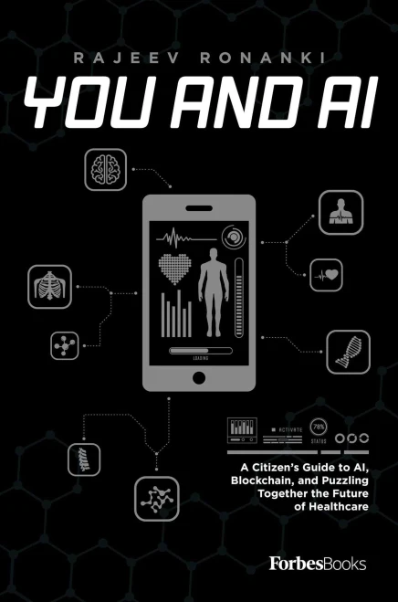 You and AI: A Citizen's Guide to Ai, Blockchain, and Puzzling Together the Future of Healthcare