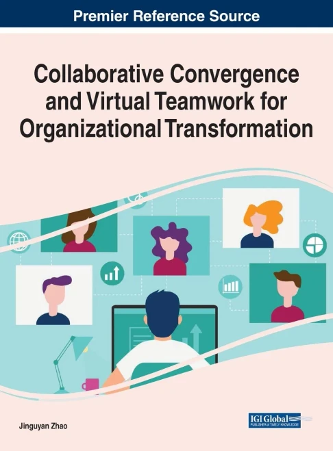 Collaborative Convergence and Virtual Teamwork for Organizational Transformation (Hardback)