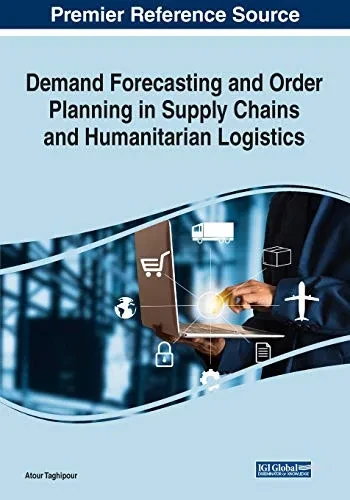 Demand Forecasting and Order Planning in Supply Chains and Humanitarian Logistics (Paperback)