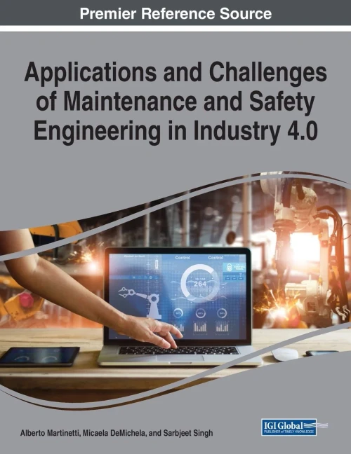 Applications and Challenges of Maintenance and Safety Engineering in Industry 4.0 (Paperback)