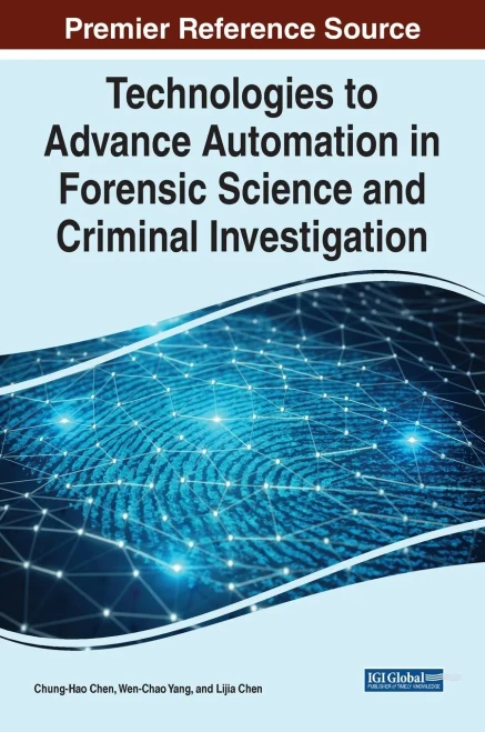 Technologies to Advance Automation in Forensic Science and Criminal Investigation (Hardback)