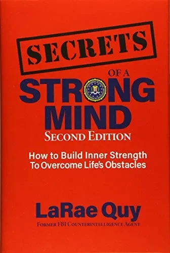 SECRETS of a Strong Mind (2nd edition): How to Build Inner Strength to Overcome Life's Obstacles (Hardback)