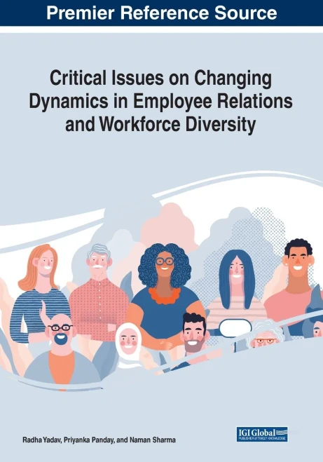 Critical Issues on Changing Dynamics in Employee Relations and Workforce Diversity (Paperback)