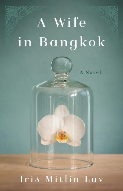 A Wife in Bangkok: A Novel