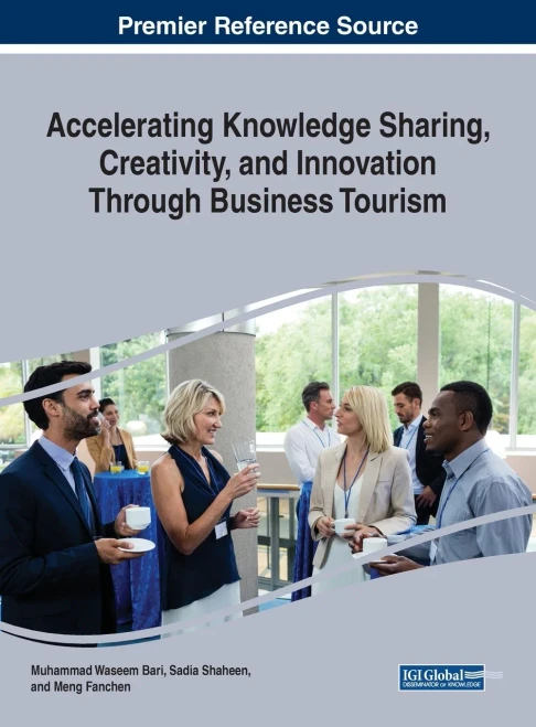Accelerating Knowledge Sharing, Creativity, and Innovation Through Business Tourism (Hardback)