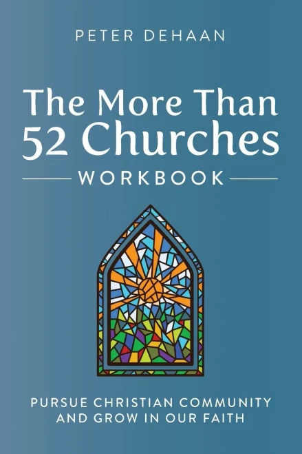 The More Than 52 Churches Workbook: Pursue Christian Community and Grow in Our Faith (Paperback)