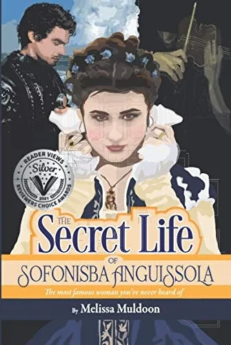 The Secret Life of Sofonisba Anguissola: The most famous woman you've never heard of