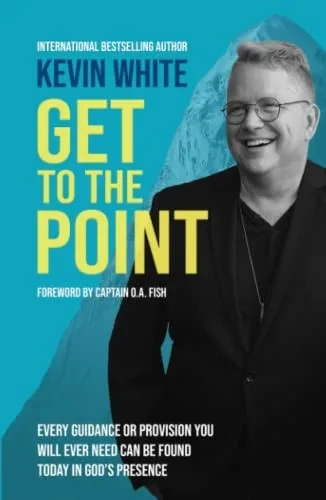 Get To The Point: Every Guidance and Provision You Will Ever Need Can Be Found Today In God's Presence (Hardback)