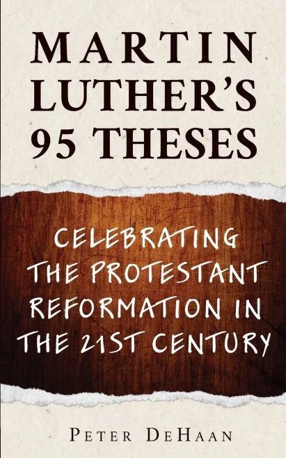 Martin Luther's 95 Theses: Celebrating the Protestant Reformation in the 21st Century (Paperback)