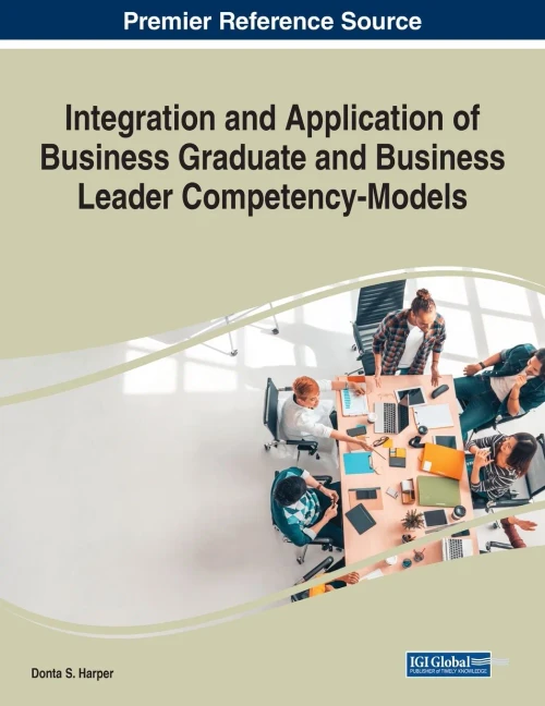 Integration and Application of Business Graduate and Business Leader Competency-Models (Paperback)