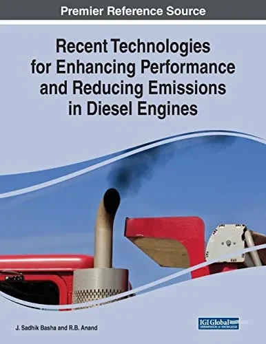 Recent Technologies for Enhancing Performance and Reducing Emissions in Diesel Engines (Paperback)