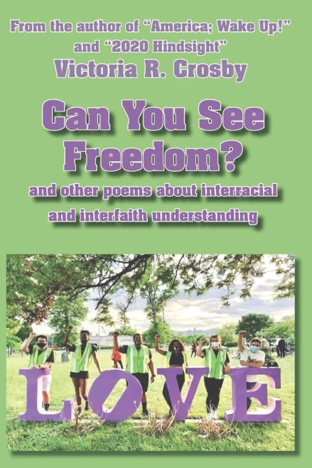 Can You See Freedom?: and other poems about the importance of interracial and interfaith understanding