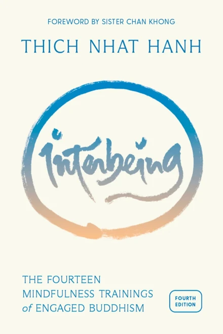 Interbeing: The 14 Mindfulness Trainings of Engaged Buddhism