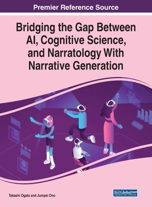 Bridging the Gap Between AI, Cognitive Science, and Narratology With Narrative Generation (Hardback)