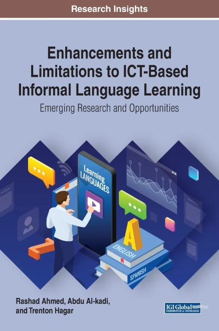 Enhancements and Limitations to ICT-Based Informal Language Learning: Emerging Research and Opportunities (Hardback)