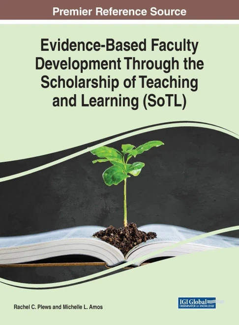Evidence-Based Faculty Development Through the Scholarship of Teaching and Learning (SoTL) (Hardback)