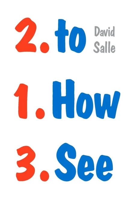 How to See: Looking, Talking, and Thinking about Art