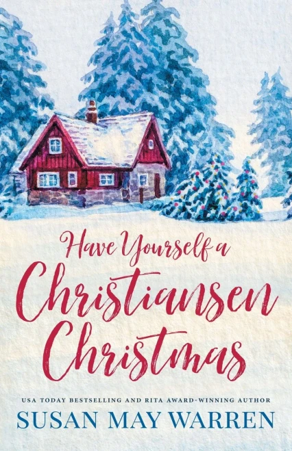 Have Yourself a Christiansen Christmas: A holiday story from your favorite small town family (Paperback)