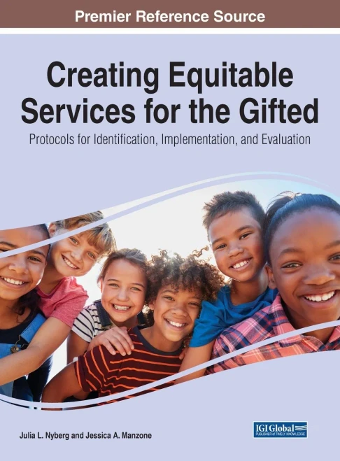 Creating Equitable Services for the Gifted: Protocols for Identification, Implementation, and Evaluation (Hardback)