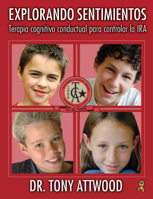 Explorando Sentimientos: IRA: Cognitive Behaviour Therapy to Manage Anger / Terapia Cognitivo-Conductual Para Controlar La IRA