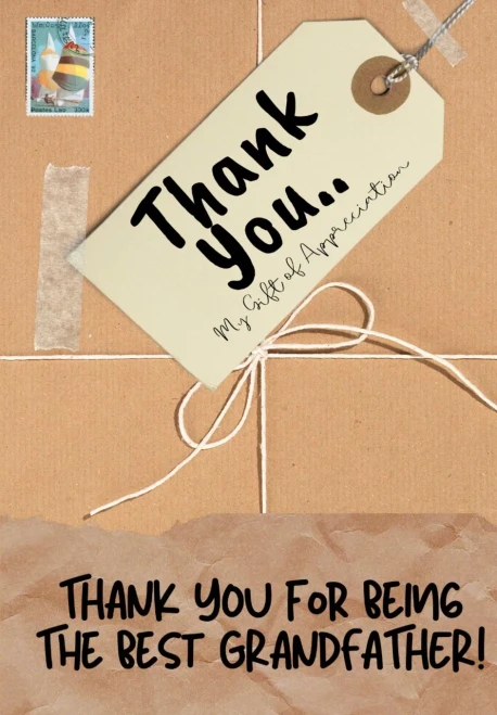 Thank You For Being The Best Grandfather!: My Gift Of Appreciation: Full Color Gift Book Prompted Questions 6.61 x 9.61 inch
