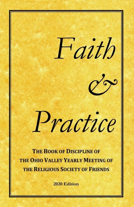 Faith and Practice: The Book of Discipline of the Ohio Valley Yearly Meeting of the Religious Society of Friends (Paperback)