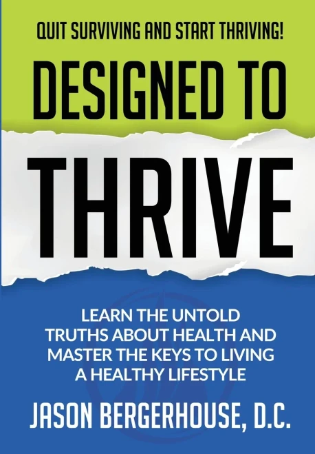 Designed to Thrive: Learn the Untold Truths About Health and Master the Keys to Living A Healthy Lifestyle (Paperback)