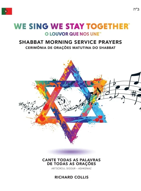 We Sing We Stay Together: Shabbat Morning Service Prayers (PORTUGUESE BRA): O Louvor Que Nos Une: Cerim?nia Matutina do Shabbat