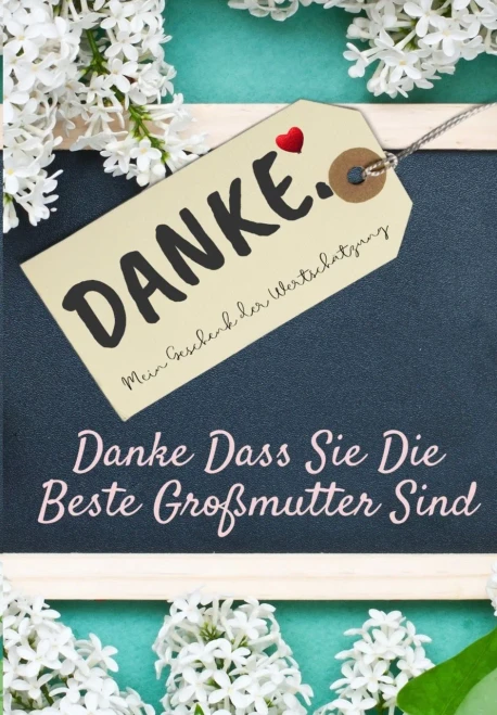 Danke Dass Sie Die Beste Gro?mutter Sind: Mein Geschenk der Wertsch?tzung: Vollfarbiges Geschenkbuch Gef?hrte Fragen 6,61 x 9,61 Zoll