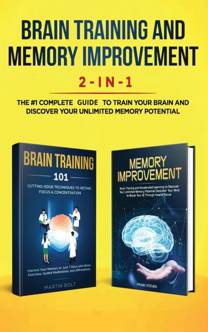 Brain Training and Memory Improvement 2-in-1: Brain Training 101 + Memory Improvement - The #1 Complete Box Set to Train Your Brain and Discover Your (Hardback)