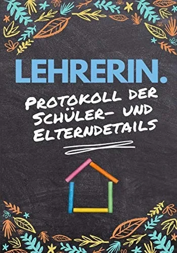 Lehrerin - Protokoll der Sch?ler- und Elterndetails: Protokollieren Sie alle Sch?ler-, Eltern-, Notfallkontakt- und medizinischen / gesundheitlichen D
