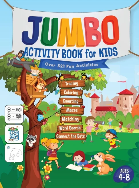 Jumbo Activity Book for Kids: Over 321 Fun Activities For Kids Ages 4-8 Workbook Games For Daily Learning, Tracing, Coloring, Counting, Mazes, Matchin (Hardback)