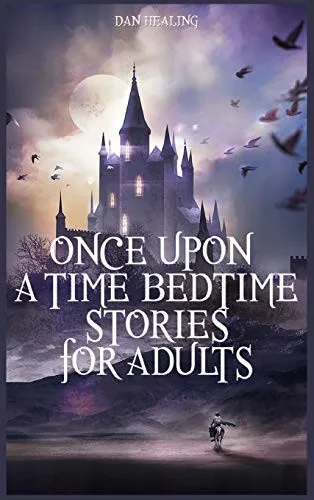 Once Upon a Time-Bedtime Stories For Adults: Relaxing Sleep Stories For Every Day Guided Meditation. A Mindfulness Guide For Beginners To Say Stop Anx (9781914128424)