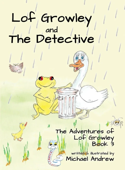 Lof Growley and The Detective: The Adventures of Lof Growley (Book 3) (Hardback)