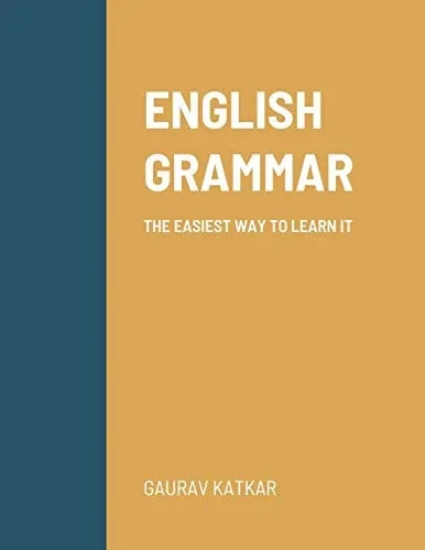 English Grammar: The Easiest Way to Learn It
