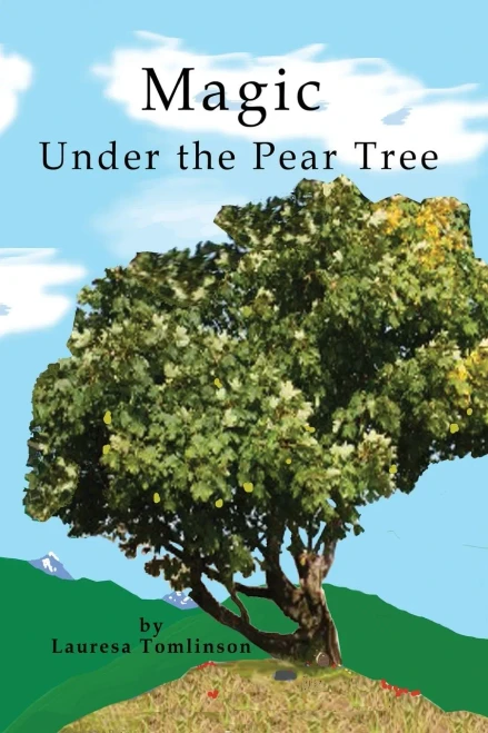 Magic Under the Pear Tree (Paperback)