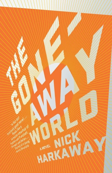 The Gone-Away World (Vintage Contemporaries)