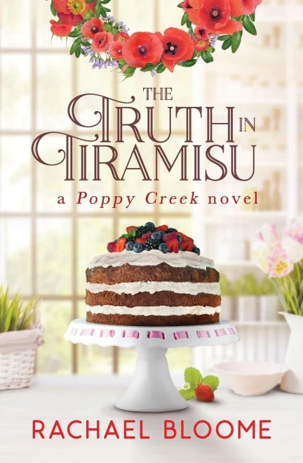 The Truth in Tiramisu: A Poppy Creek Novel (9781951799038)