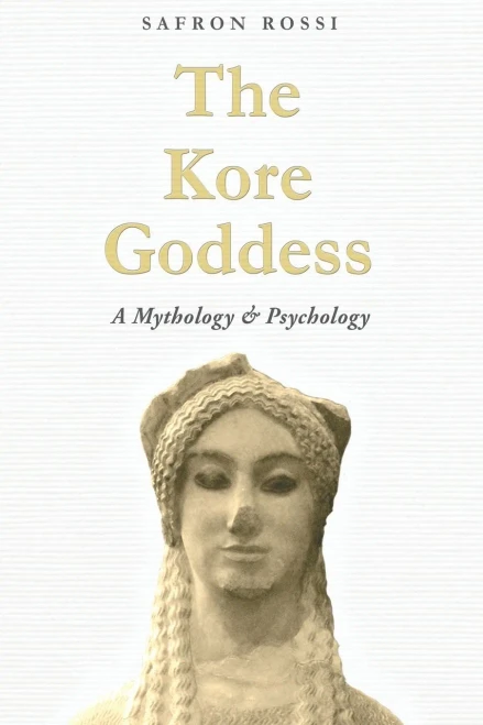 The Kore Goddess: A Mythology & Psychology
