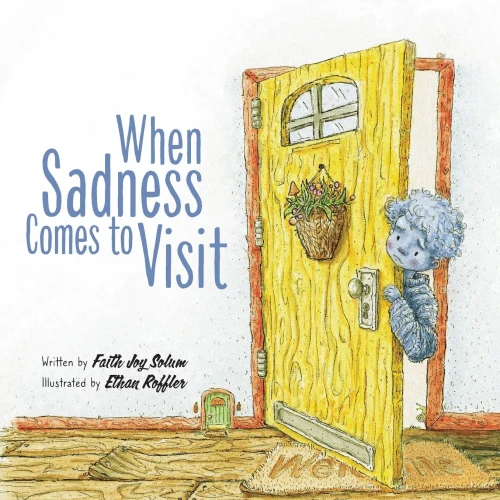 When Sadness Comes to Visit (Paperback)