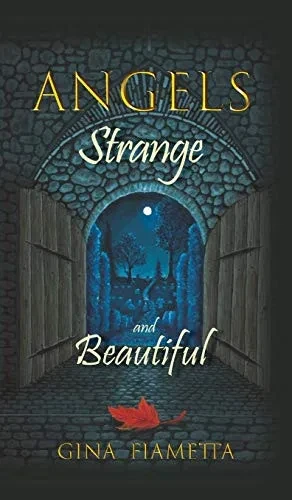 Angels Strange and Beautiful (Hardback)
