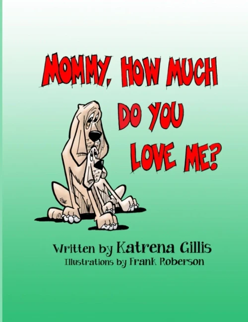 Mommy, How Much Do You Love Me? (Paperback)