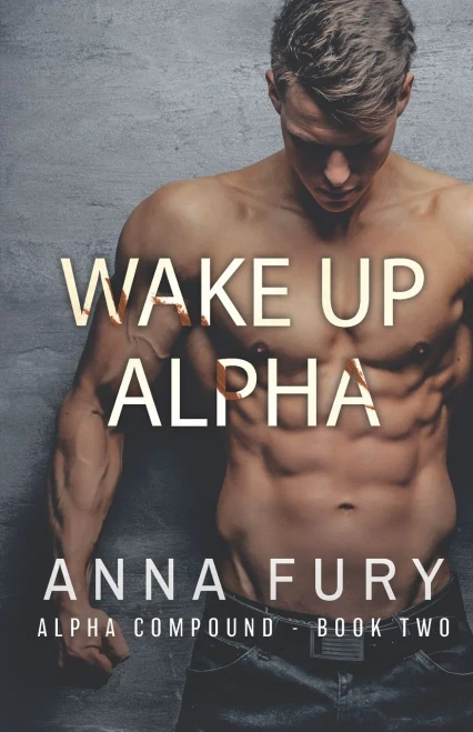 Wake Up, Alpha: A Dystopian Omegaverse Romance