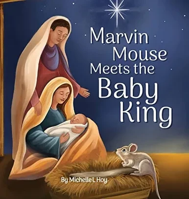 Marvin Mouse Meets the Baby King (Hardback)