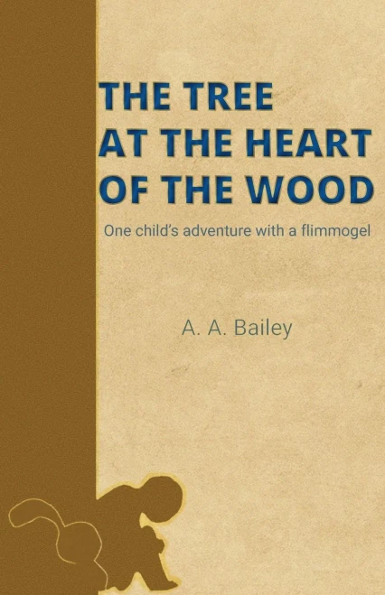 The Tree at the Heart of the Wood (Paperback)