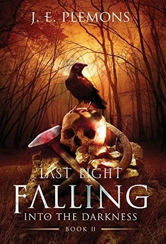 Last Light Falling - Into The Darkness, Book II (Hardback)