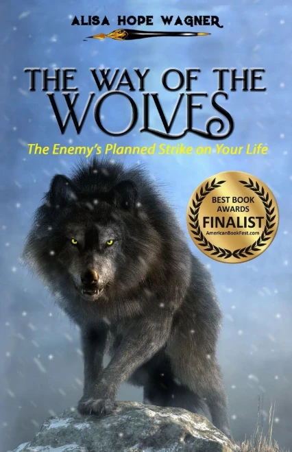 The Way of the Wolves: The Enemy's Planned Strike on Your Life