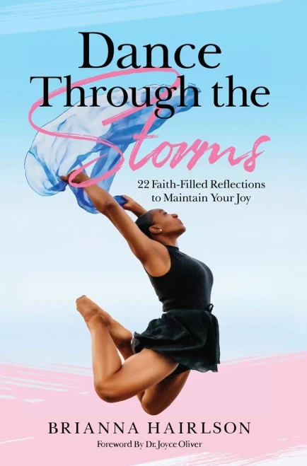Dance Through the Storms: 22 Faith-Filled Reflections to Maintain Your Joy (Hardback)